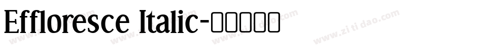 Effloresce Italic字体转换